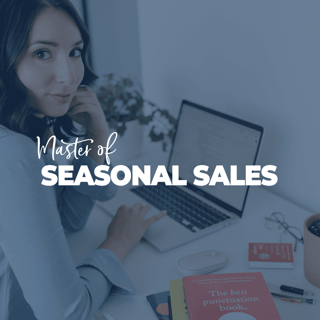 Master of Seasonal Sales: All 3 Courses