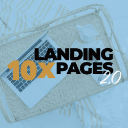 10x Landing Pages 2.0